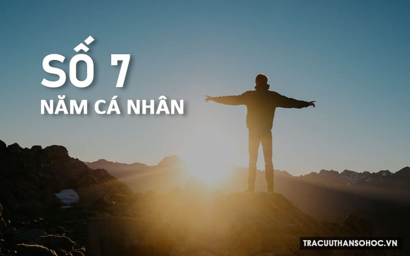 Năm cá nhân số 7 có tác động đến người mang số chủ đạo 1