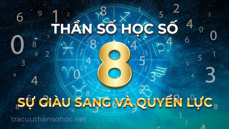 Con Số Chủ Đạo 8 Thần Số Học