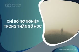 4 chỉ số nợ nghiệp trong thần số học: ý nghĩa và hướng giải quyết