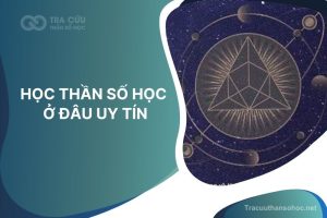 Học thần số học ở đâu chất lượng nhất, uy tín nhất? 