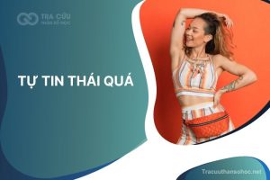 Tự tin thái quá là gì? Dấu hiệu, tác hại và cách khắc phục tự tin thái quá