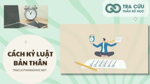 Cách kỷ luật bản thân hiệu quả