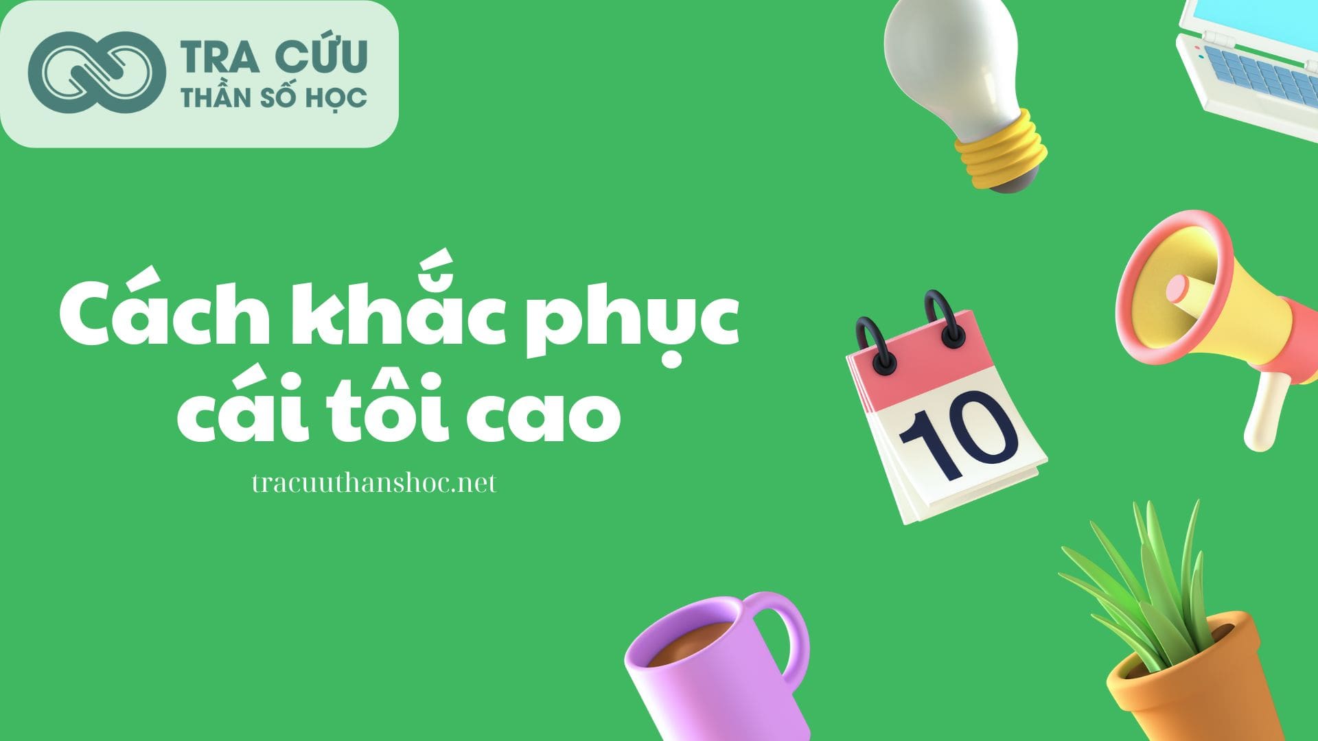 Cách khắc phục cái tôi quá lớn