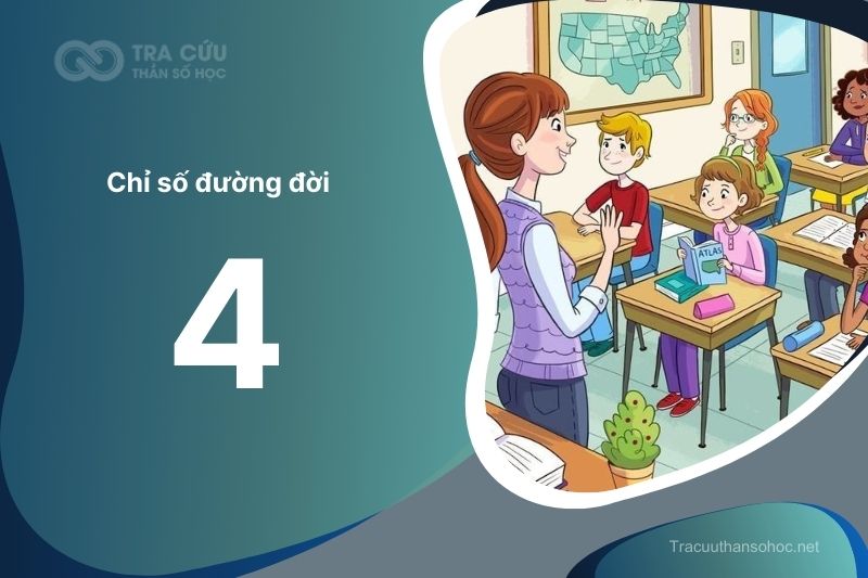 Số đường đời 4 là người sống thực tế, ưa thích sự hoàn hả