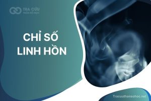 Chỉ số linh hồn là gì? Cách tính chỉ số linh hồn như thế nào?