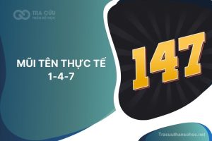 Mũi tên thực tế 1-4-7 trong thần số học: con người của sự giỏi giang, tháo vát