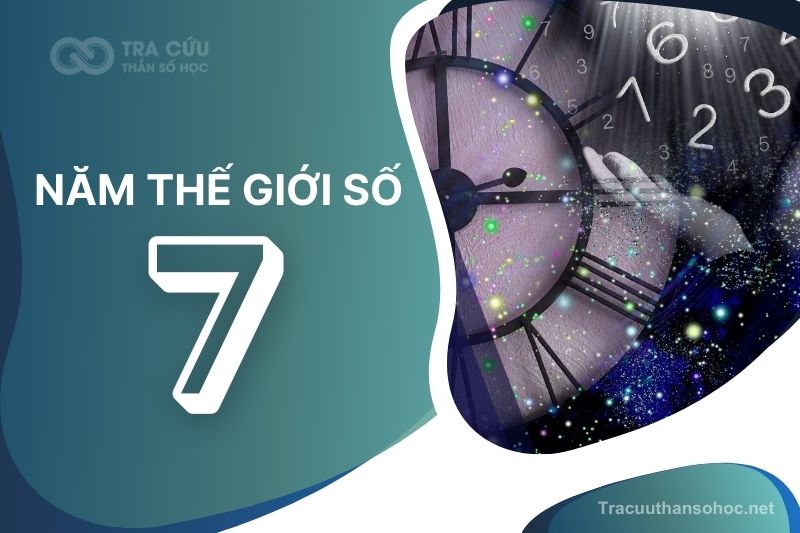 Thần số học năm 2023 năm thế giới số 7 có tác động gì tới các con số chủ đạo?