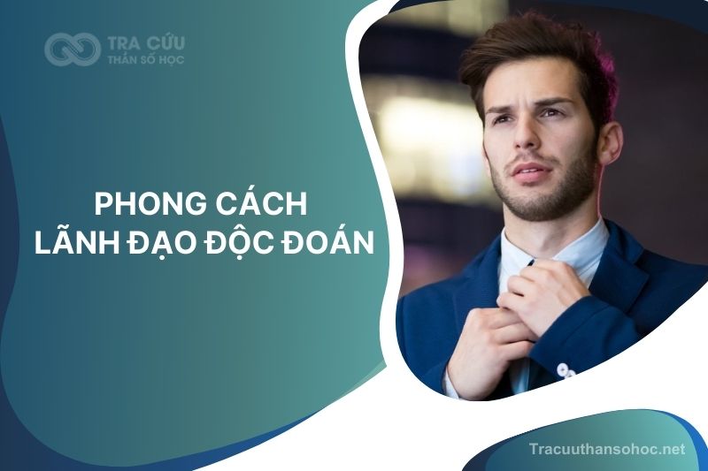Phong cách lãnh đạo độc đoán là gì? Ưu nhược điểm trong cách quản lý 