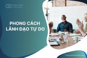 Phong cách lãnh đạo tự do là gì? Cách áp dụng hiệu quả cho doanh nghiệp