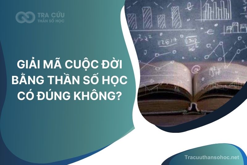 Giải mã cuộc đời bằng thần số học có đúng không?