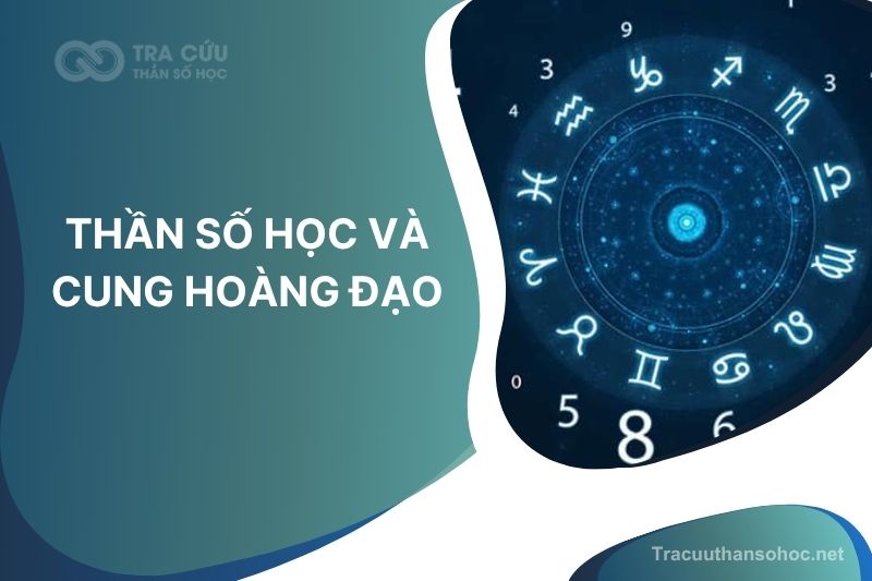 Tìm hiểu điểm khác nhau và giống nhau giữa thần số học và cung hoàng đạo