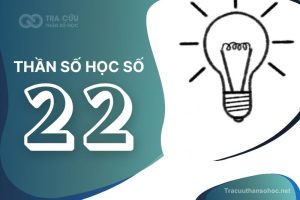Thần số học số 22 có ý nghĩa gì? Đặc điểm, lời khuyên và định hướng phát triển