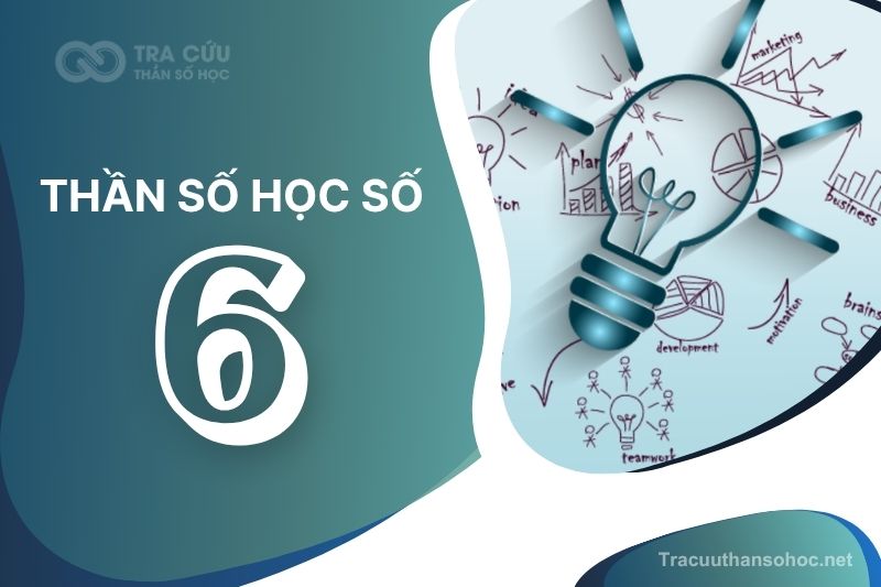 Thần số học số 6 có ý nghĩa gì? Đặc điểm, lời khuyên và định hướng phát triển