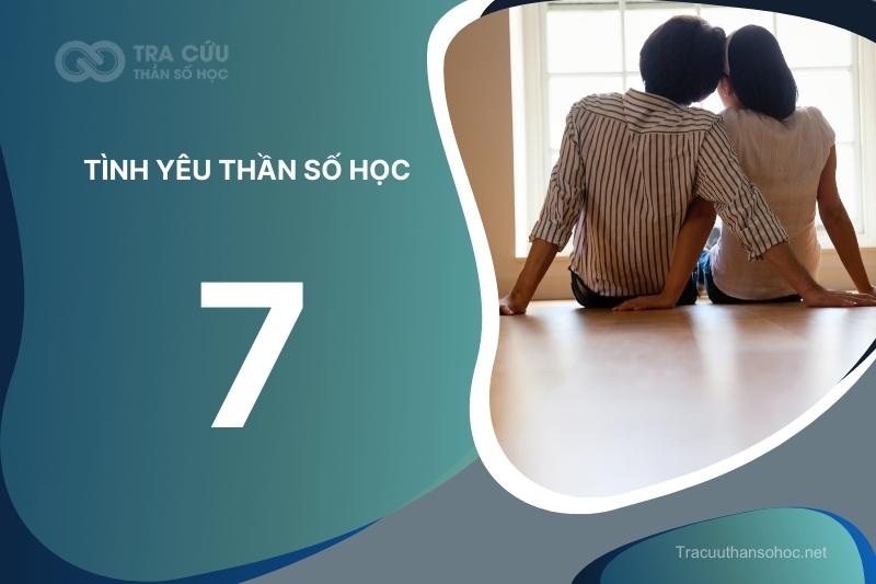 Nhân số học số 7 trong tình yêu