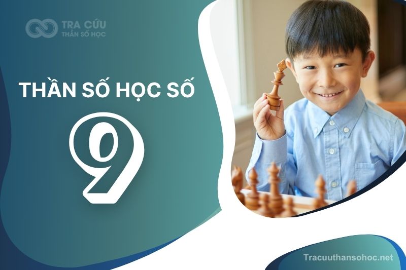 Thần số học số 9 có ý nghĩa gì? Đặc điểm, lời khuyên và định hướng phát triển