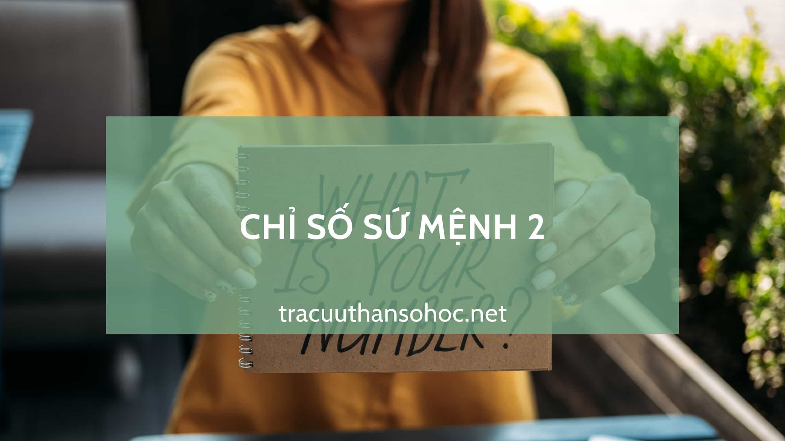 Ý nghĩa chỉ số sứ mệnh 2 trong thần số học