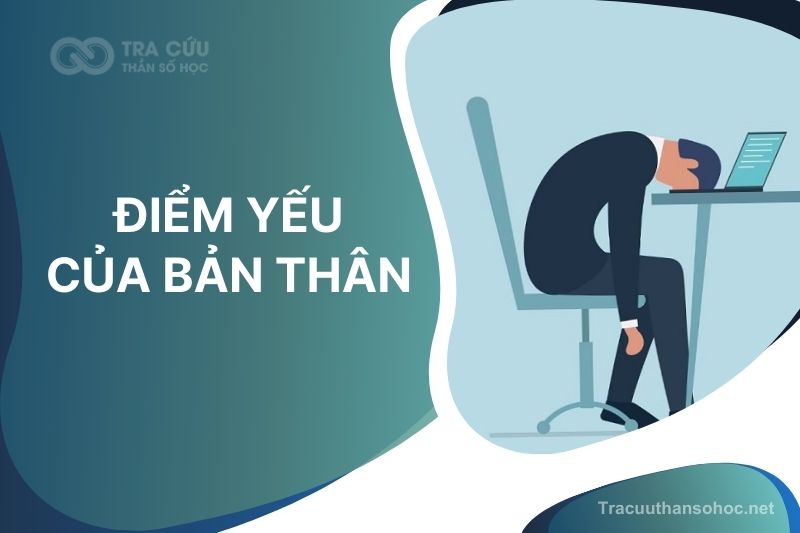 Điểm yếu của bản thân và cách giải quyết
