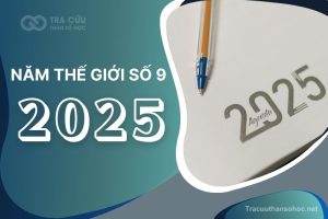 Năm thế giới số 9 có ý nghĩa gì? Ảnh hưởng đến số chủ đạo và năm cá nhân như thế nào?