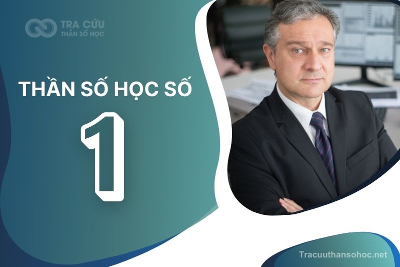 Thần số học số 1 là gì? Điểm mạnh, điểm yếu và lời khuyên dành cho số 1