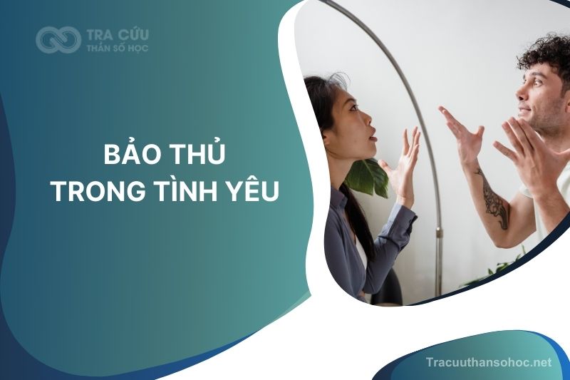 Bảo thủ trong tình yêu - Dấu hiệu và lời khuyên dựa trên Thần Số Học