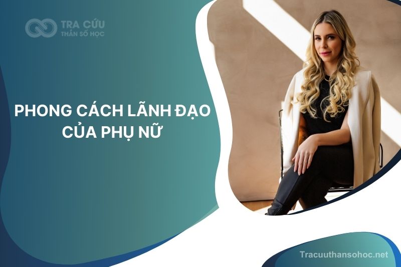 Phong cách lãnh đạo của phụ nữ là gì? Ưu điểm và nhược điểm