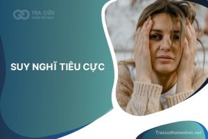 Suy nghĩ tiêu cực là gì? Nguyên nhân và cách vượt qua